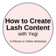 How to Create Content for Lash Artists | Workshop with Yegi | In Person & Online Options Available